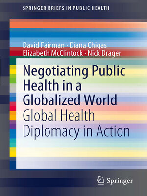 cover image of Negotiating Public Health in a Globalized World